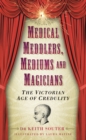 Medical Meddlers, Mediums and Magicians - eBook