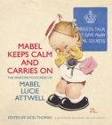 Mabel Keeps Calm and Carries On : The Wartime Postcards of Mabel Lucie Attwell - Book