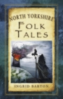 North Yorkshire Folk Tales - Book