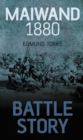 Battle Story: Maiwand 1880 - eBook