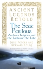 Ancient Legends Retold: The Seat Perilous - eBook