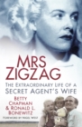 Mrs Zigzag : The Extraordinary Life of a Secret Agent's Wife - eBook