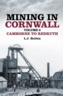 Mining in Cornwall Volume 8 : Camborne to Redruth - Book