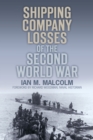 Shipping Company Losses of the Second World War - Book