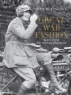 Great War Fashion : Tales from the History Wardrobe - Book