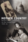 Mother Country : Britain's Black Community on the Home Front, 1939-45 - eBook
