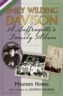 Emily Wilding Davison : A Suffragette's Family Album - Book