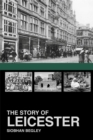 The Story of Leicester - eBook