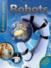 Discover Science: Robots - Book