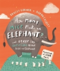 How Many Mice Make An Elephant? : And Other Big Questions about Size and Distance - Book