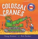 Amazing Machines Colossal Cranes - Book