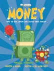 Basher Money : How to Save, Spend and Manage Your Moolah! - eBook