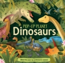 Pop-Up Planet: Dinosaurs - Book