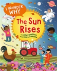 I Wonder Why The Sun Rises - Book