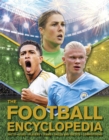 The Football Encyclopedia : Facts • Stats • Players • Teams • Skills and Tactics • Competitions - Book