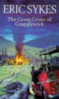 The Great Crime Of Grapplewick - Book