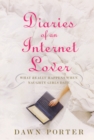 Diaries Of An Internet Lover - Book