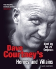 Dave Courtneys Heroes and Villains - Book