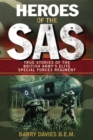 Heroes Of The SAS : True Stories Of The British Army's Elite Special Forces Regiment - Book