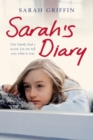 Sarah's Diary : An unflinchingly honest account of one family's struggle with depression - Book