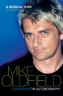 Changeling : The Autobiography of Mike Oldfield - Book