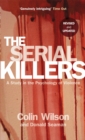 The Serial Killers : A Study in the Psychology of Violence - Book
