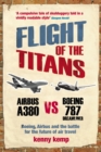 Flight Of The Titans : Boeing, Airbus and the battle for the future of air travel - Book