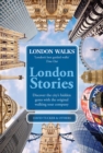 London Walks: London Stories - Book