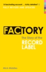 Factory : The Story of the Record Label - Book