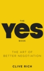 The Yes Book : The Art of Better Negotiation - Book