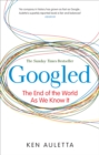 Googled : The End of the World as We Know It - eBook