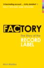Factory : The Story of the Record Label - eBook