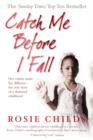 Catch Me Before I Fall - eBook