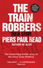 The Train Robbers : Their Story - eBook