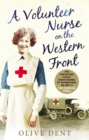 A Volunteer Nurse on the Western Front : Memoirs from a WWI camp hospital - Book