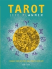 Tarot Life Planner : Change Your Destiny and Enrich Your Life - Book