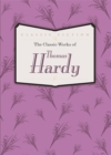 The Classic Works of Thomas Hardy : Tess of the d'Urbervilles, the Mayor of Casterbridge and Far from the Madding Crowd - Book