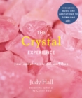 The Crystal Experience : Your Complete Crystal Workshop in a Book - eBook