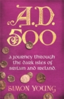 A.D. 500 : A Year in the Dark Ages - Book