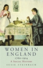 Women in England 1760-1914 : A Social History - Book