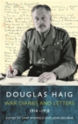 Douglas Haig : Diaries and Letters 1914-1918 - Book