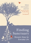 Finding Sanctuary : Monastic steps for Everyday Life - Book