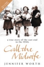 Call The Midwife : A True Story Of The East End In The 1950s - Book