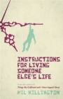 Instructions For Living Someone Else's Life - Book