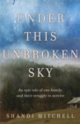 Under This Unbroken Sky - Book