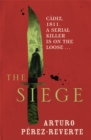 The Siege : Winner of the 2014 CWA International Dagger - Book