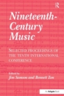 Nineteenth-Century Music : Selected Proceedings of the Tenth International Conference - Book