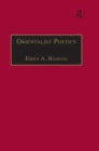Orientalist Poetics : The Islamic Middle East in Nineteenth-Century English and French Poetry - Book