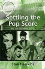 Settling the Pop Score : Pop Texts and Identity Politics - Book