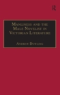 Manliness and the Male Novelist in Victorian Literature - Book